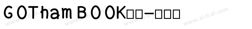 G0Tham B00K字体字体转换 G0Tham B00K字体字体转换